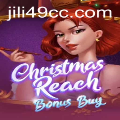 Discover the Exciting World of ChristmasReachBonusBuy with JILI49